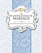 Planificateur de Mariage L'Organisateur Parfait Pour La Future Mariee