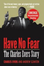 Have No Fear: The Charles Evers Story