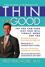 Thin for Good: The One Low-Carb Diet That Will Finally Work for You