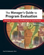 Managers Guide to Program Evaluation