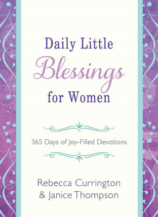 Daily Little Blessings for Women: 365 Days of Joy-Filled Devotions