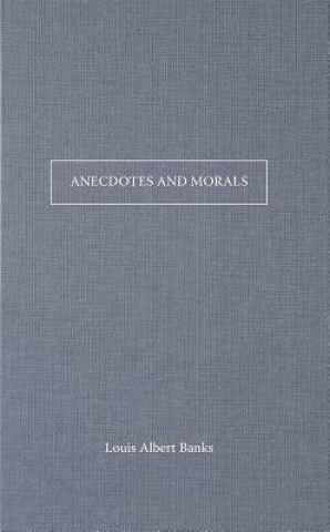 Anecdotes and Morals