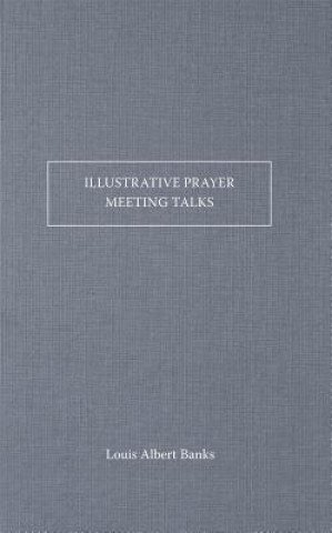 Illustrative Prayer-Meeting Talks