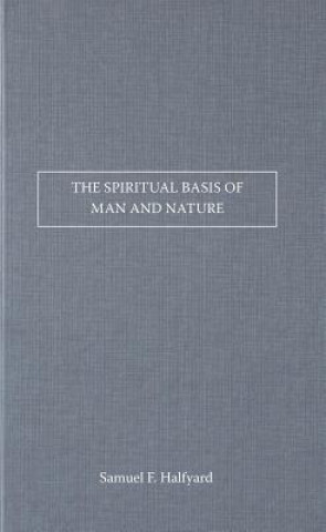 The Spiritual Basis of Man and Nature