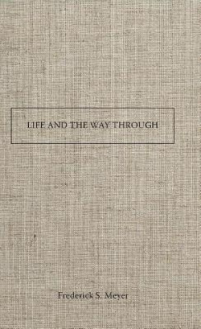 Life and the Way Through
