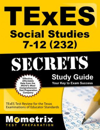 TExES Social Studies 7-12 (232) Secrets Study Guide