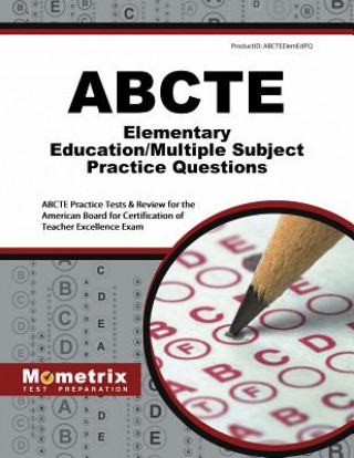 ABCTE Elementary Education/Multiple Subject Practice Questions