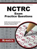 NCTRC Exam Practice Questions: NCTRC Practice Tests & Review for the National Council for Therapeutic Recreation Certification Exam