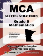 MCA Success Strategies Grade 6 Mathematics: MCA Test Review for the Minnesota Comprehensive Assessments