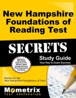 New Hampshire Foundations of Reading Test Secrets Study Guide: Review for the New Hampshire Foundations of Reading Test