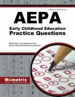 AEPA Early Childhood Education Practice Questions: AEPA Practice Tests & Review for the Arizona Educator Proficiency Assessments