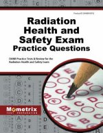 Radiation Health and Safety Exam Practice Questions: Danb Practice Tests and Review for the Radiation Health and Safety Exam