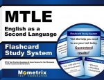 Mtle English as a Second Language Flashcard Study System: Mtle Test Practice Questions and Exam Review for the Minnesota Teacher Licensure Examination