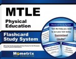 Mtle Physical Education Flashcard Study System: Mtle Test Practice Questions and Exam Review for the Minnesota Teacher Licensure Examinations