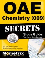 Oae Chemistry (009) Secrets Study Guide: Oae Test Review for the Ohio Assessments for Educators