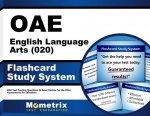 Oae English Language Arts (020) Flashcard Study System: Oae Test Practice Questions and Exam Review for the Ohio Assessments for Educators