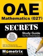 Oae Mathematics (027) Secrets Study Guide: Oae Test Review for the Ohio Assessments for Educators