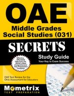 Oae Middle Grades Social Studies (031) Secrets Study Guide: Oae Test Review for the Ohio Assessments for Educators