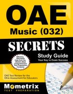 Oae Music (032) Secrets Study Guide: Oae Test Review for the Ohio Assessments for Educators