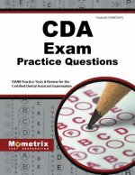 Cda Exam Practice Questions: Danb Practice Tests and Review for the Certified Dental Assistant Examination