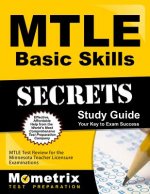 Mtle Basic Skills Secrets Study Guide: Mtle Test Review for the Minnesota Teacher Licensure Examinations