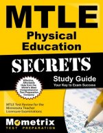 Mtle Physical Education Secrets Study Guide: Mtle Test Review for the Minnesota Teacher Licensure Examinations