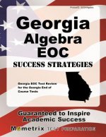 Georgia Algebra Eoc Success Strategies Study Guide: Georgia Eoc Test Review for the Georgia End of Course Tests