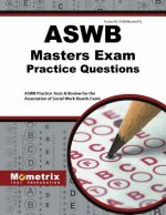 Aswb Masters Exam Practice Questions: Aswb Practice Tests and Review for the Association of Social Work Boards Exam