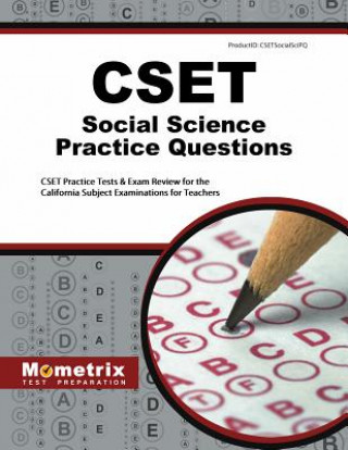 Cset Social Science Practice Questions: Cset Practice Tests and Exam Review for the California Subject Examinations for Teachers
