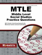 Mtle Middle Level Social Studies Practice Questions: Mtle Practice Tests and Exam Review for the Minnesota Teacher Licensure Examinations