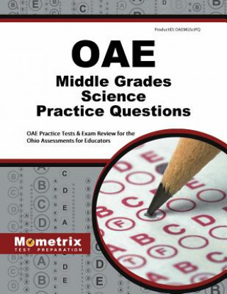 Oae Middle Grades Science Practice Questions: Oae Practice Tests and Exam Review for the Ohio Assessments for Educators