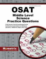 Osat Middle Level Science Practice Questions: Ceoe Practice Tests and Exam Review for the Certification Examinations for Oklahoma Educators / Oklahoma