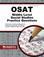Osat Middle Level Social Studies Practice Questions: Ceoe Practice Tests and Exam Review for the Certification Examinations for Oklahoma Educators / O
