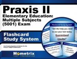 Praxis II Elementary Education Multiple Subjects (5001) Exam Flashcard Study System: Praxis II Test Practice Questions and Review for the Praxis II Su