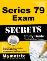 Series 79 Exam Secrets Study Guide: Series 79 Test Review for the Investment Banking Representative Qualification Exam