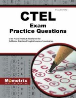 Ctel Exam Practice Questions: Ctel Practice Tests and Review for the California Teacher of English Learners Examination