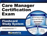 Care Manager Certification Exam Flashcard Study System: Care Manager Test Practice Questions and Review for the Care Manager Certification Exam