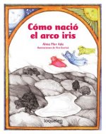 Como Nacio El Arco Iris