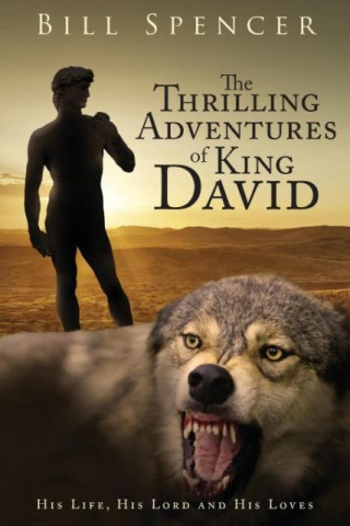 The Thrilling Adventures of King David