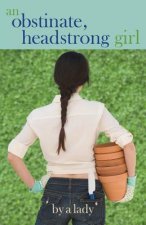Obstinate Headstrong Girl