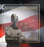 Airman's Journey From 1947 Enlistment through 1972