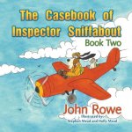 The Casebook of Inspector Sniffabout