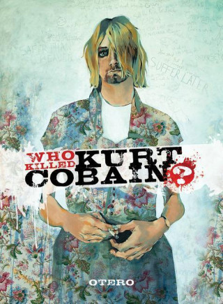 Who Killed Kurt Cobain?: The Story of Boddah