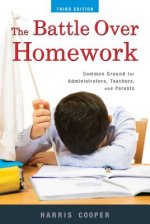 The Battle Over Homework: Common Ground for Administrators, Teachers, and Parents