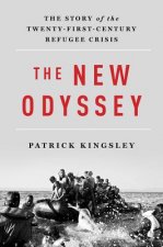 New Odyssey - The Story of the Twenty-First Century Refugee Crisis