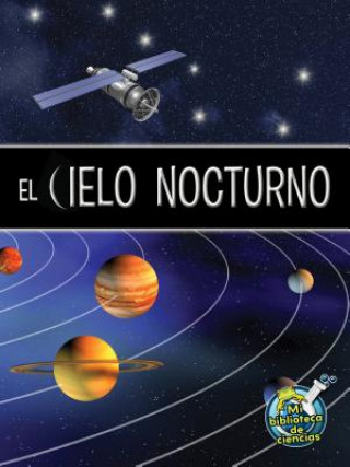 El Cielo Nocturno (the Night Sky)