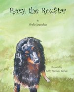 Roxy, the Roxstar