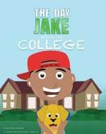 The Day Jake Went to College