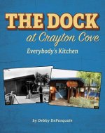 The Dock at Crayton Cove: Everybody's Kitchen