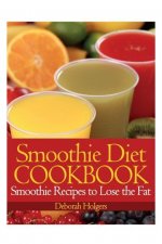 Smoothie Diet Cookbook